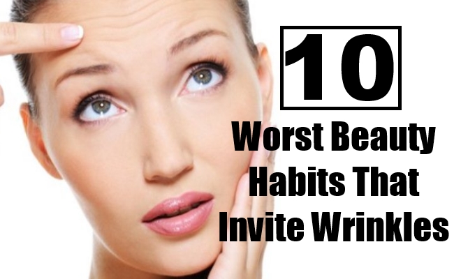 Worst-Beauty-Habits-That-Invite-Wrinkles